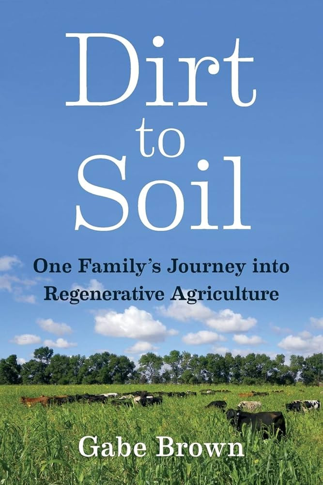 Dirt to Soil: One Family’s Journey into Regenerative Agriculture | Amazon (US)