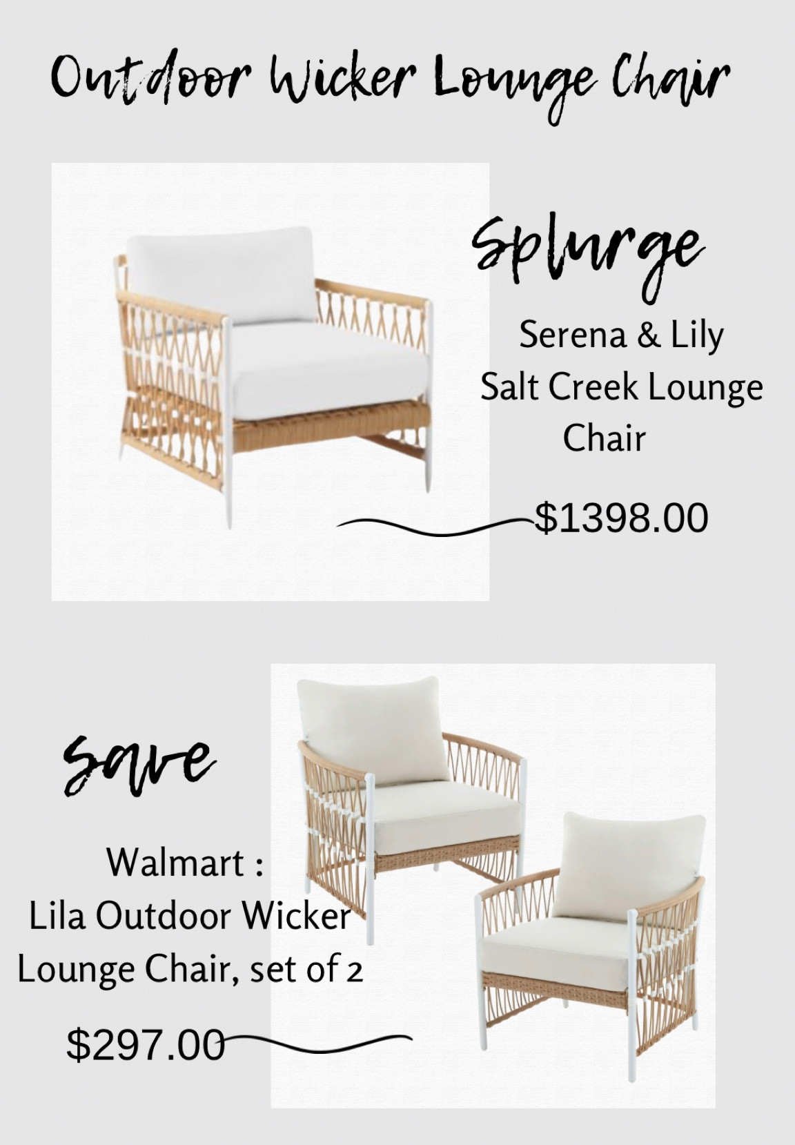 SPLURGE vs. SAVE

SERENA & Lily Salt Creek Lounge Chair, $1398 each.

Walmart, Lila Outdoor Wicker Lounge Chair, set of 2, on sale $297.00!!!



Outdoor living, outdoor chair, Walmart home, Walmart finds, outdoor furniture 

#LTKFind #LTKsalealert #LTKSeasonal