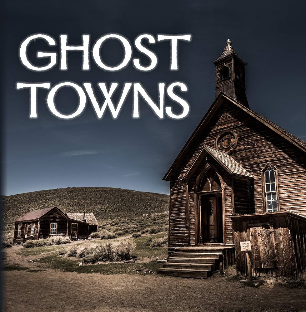 Ghost Towns (320 pages) | Amazon (US)