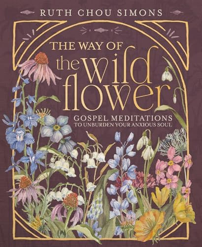 The Way of the Wildflower: Gospel Meditations to Unburden Your Anxious Soul – The Perfect Chris... | Amazon (US)
