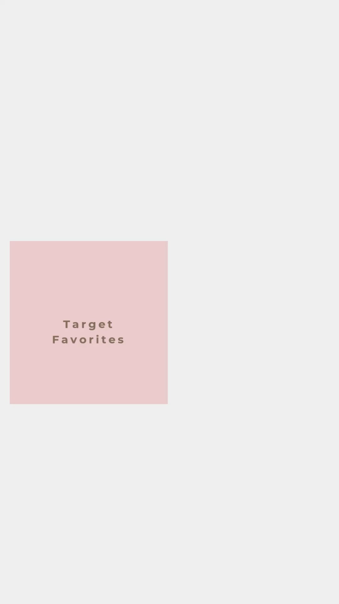 Target Favorites  

 #LTKMothersDay #LTKmomlife #LTKselfcare
