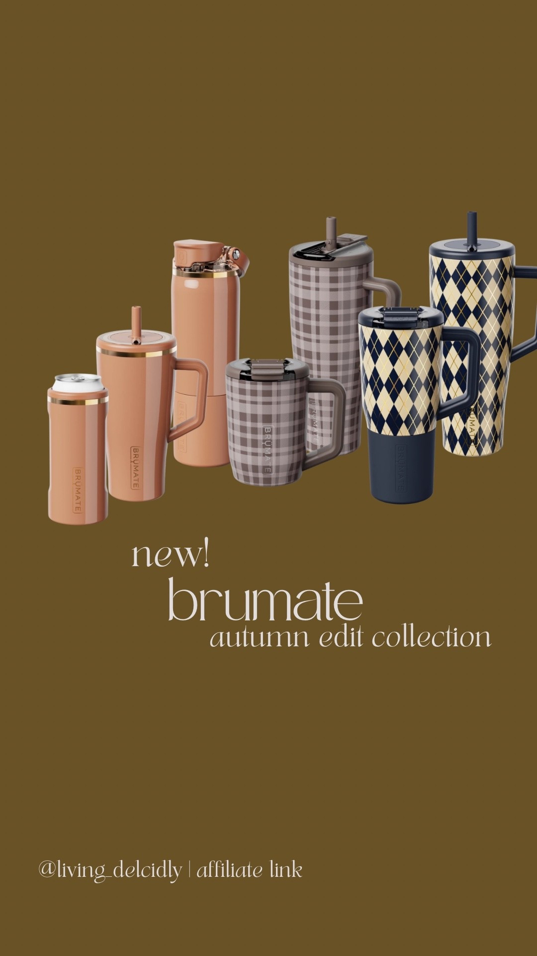 BrüMate obviously doesn’t care about my wallet because they keep dropping some BOMB collections! I’m drooling over that biscotti color 😍

BrüMate Autumn Edit Collection, new BrüMate collection, BrüMate fall colors, BrüMate tumblers, BrüMate fall collection 2026, BrüMate insulated cups, BrüMate Era tumbler, BrüMate travel mug, BrüMate water bottle, fall drinkware, autumn drinkware, fall tumbler colors, neutral tumblers, pink BrüMate tumbler, plaid BrüMate tumbler, argyle tumbler, aesthetic water bottles, cute coffee tumblers, insulated coffee mugs, leakproof tumblers, fall coffee essentials, cozy fall finds, autumn accessories, fall must haves, gift ideas for her, trendy drinkware, everyday essentials, fall lifestyle finds