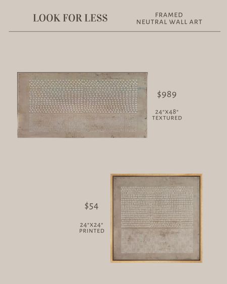 Look for less

Framed neutral wall art

Textured wall art, screen print wall art

#LTKstyletip #LTKfindsunder100 #LTKhome