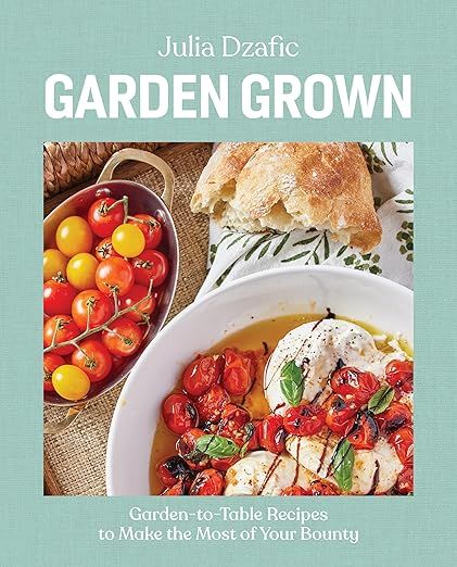Garden Grown: Garden-to-Table Recipes to Make the Most of Your Bounty: A Cookbook     Hardcover ... | Amazon (US)