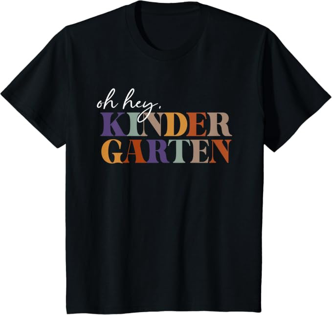 Oh Hey Kindergarten Back to School For Teachers And Students T-Shirt | Amazon (US)