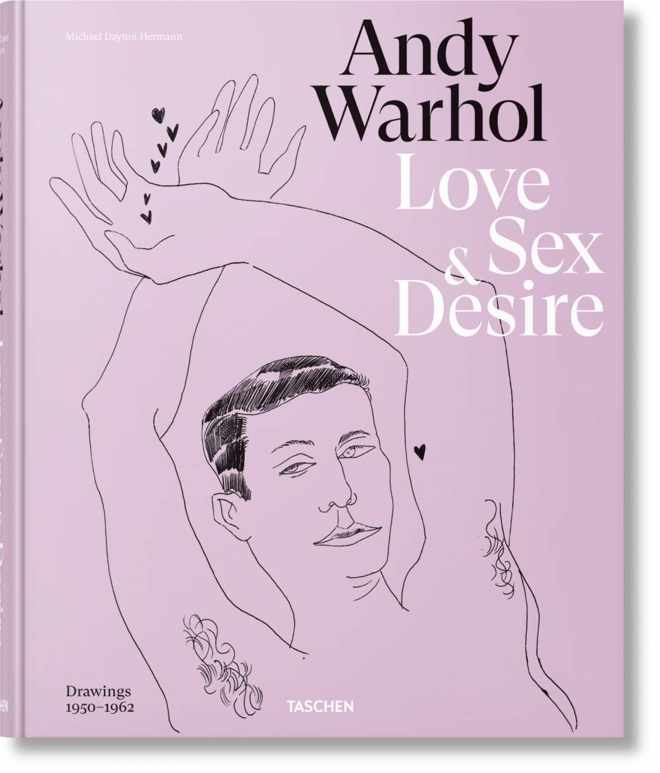 Andy Warhol. Love, Sex, and Desire. Drawings 1950–1962 | TASCHEN