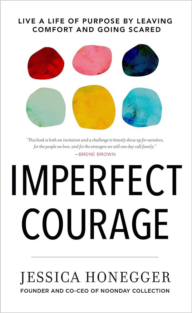 Imperfect Courage: Live a Life of Purpose by Leaving Comfort and Going Scared | Amazon (US)