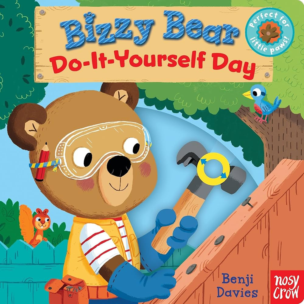 Bizzy Bear: Do-It-Yourself Day: (Interactive DIY Board Book for Toddlers - With Sturdy Tabs and S... | Amazon (US)