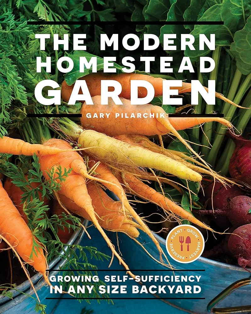 The Modern Homestead Garden: Growing Self-sufficiency in Any Size Backyard | Amazon (US)