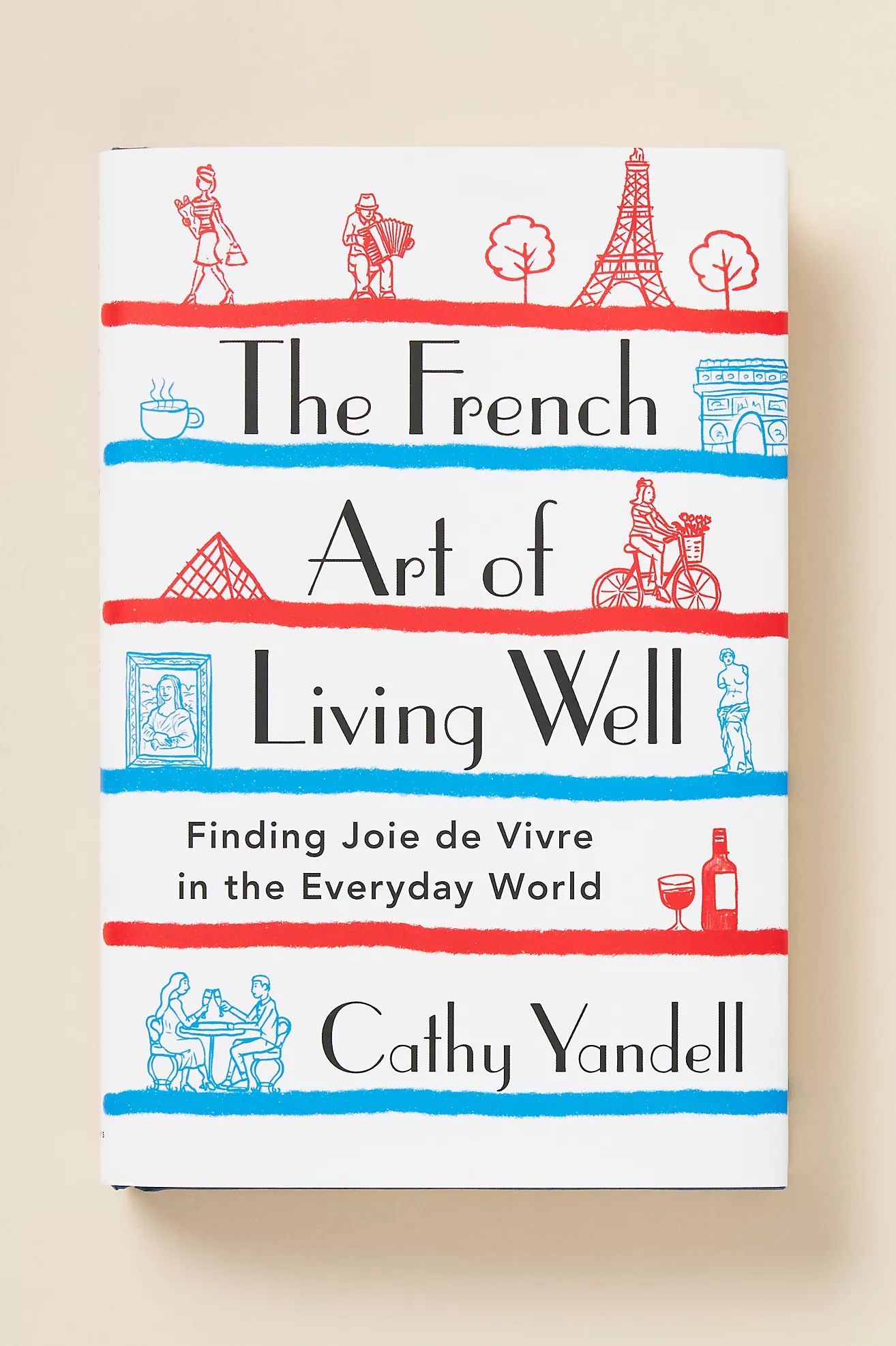 The French Art of Living Well | Anthropologie (US)