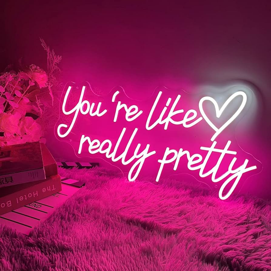 Your are Like Really Pretty Neon Sign, LED Neon Lights for Bedroom,Birthday Wedding Engagement Pa... | Amazon (US)