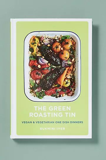 The Green Roasting Tin: Vegan & Vegetarian One Dish Dinners | Anthropologie (UK)
