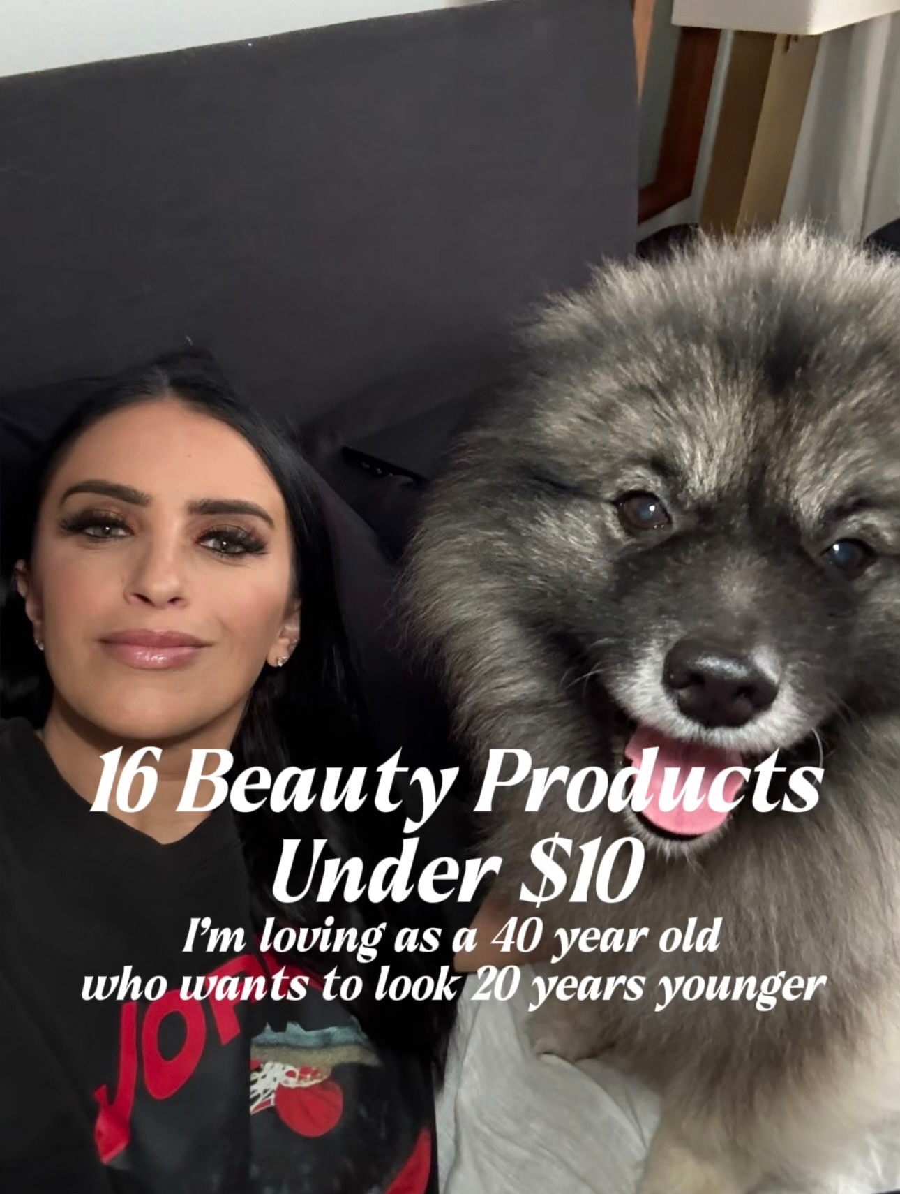 16 beauty products under $10 I’m loving as a 30 year old who wants to look 20 years younger 