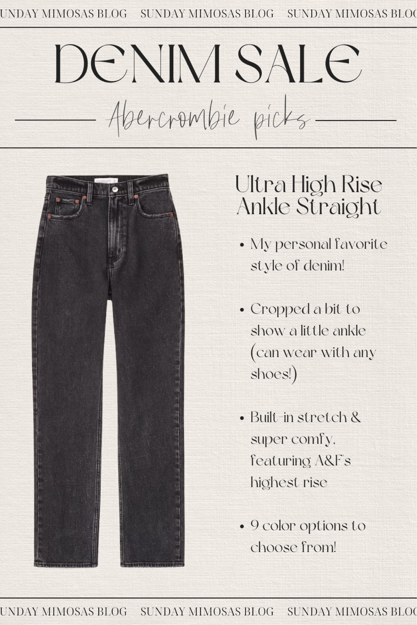 ABERCROMBIE JEANS SALE! 25% off all jeans and extra 15% off with influencer code!

The semi-annual Abercrombie denim sale is here. Sharing my top denim styles below. 

1. Ultra High Rise Ankle Straight Jeans
2. High Rise Mom Jeans
3. Ultra High Rise 90s Straight
4. High Rise 90s Relaxed Jeans
5. High Rise Loose Jeans

#abercrombiejeans #abercrombiesale #abercrombiecode #falloutfits #fallstyle #abercrombiestraightjeans #anklestraightjeans #blackjeans

#LTKBacktoSchool #LTKSeasonal #LTKFind