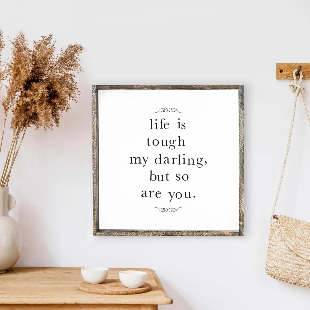 Life is Tough My Darling but so Are You Wood Sign Farmhouse - Etsy | Etsy (US)
