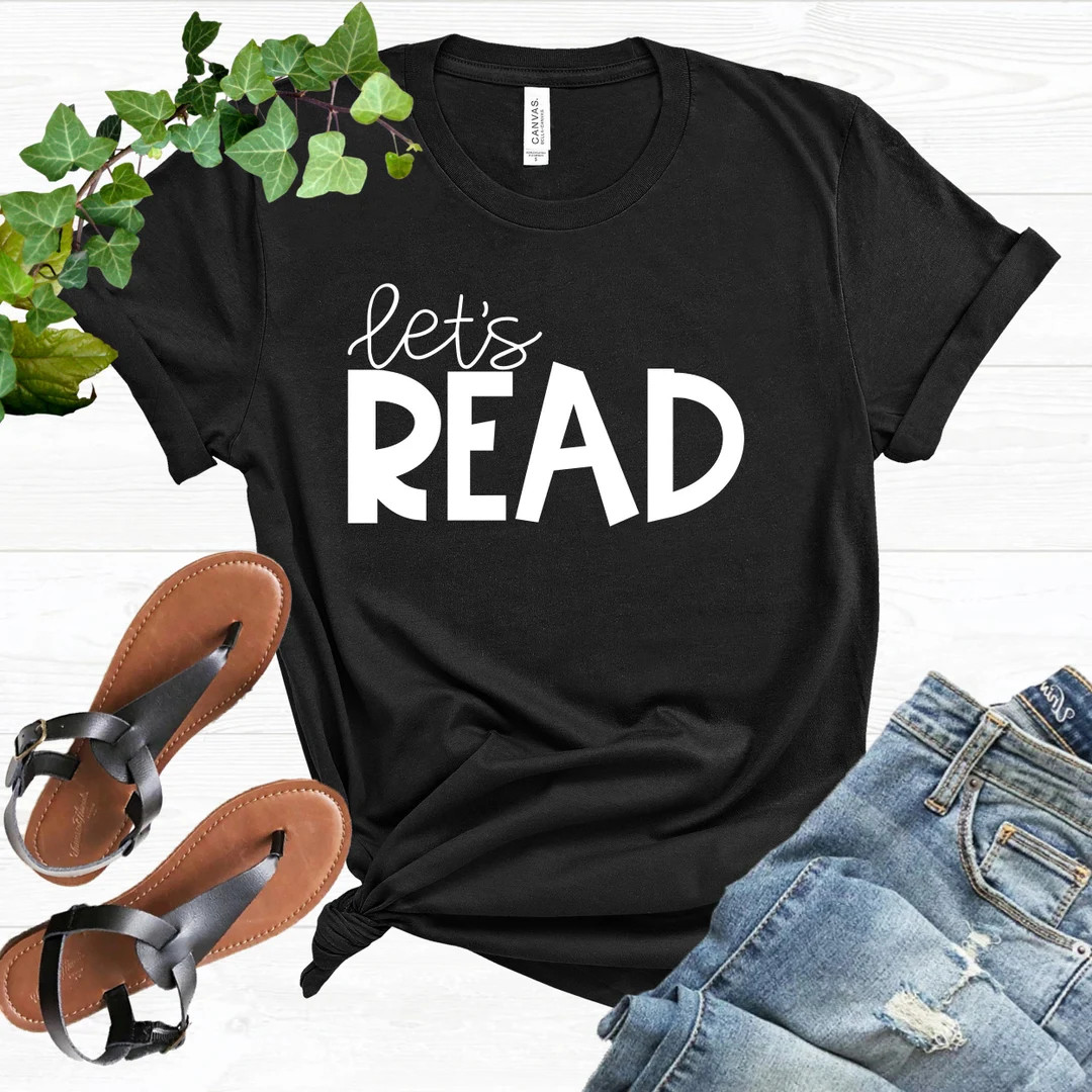 Let's Read Shirt, Read Shirt, Book Shirt, Reading Shirt, Book Lover Shirt, Librarian Gift, Teache... | Etsy (US)