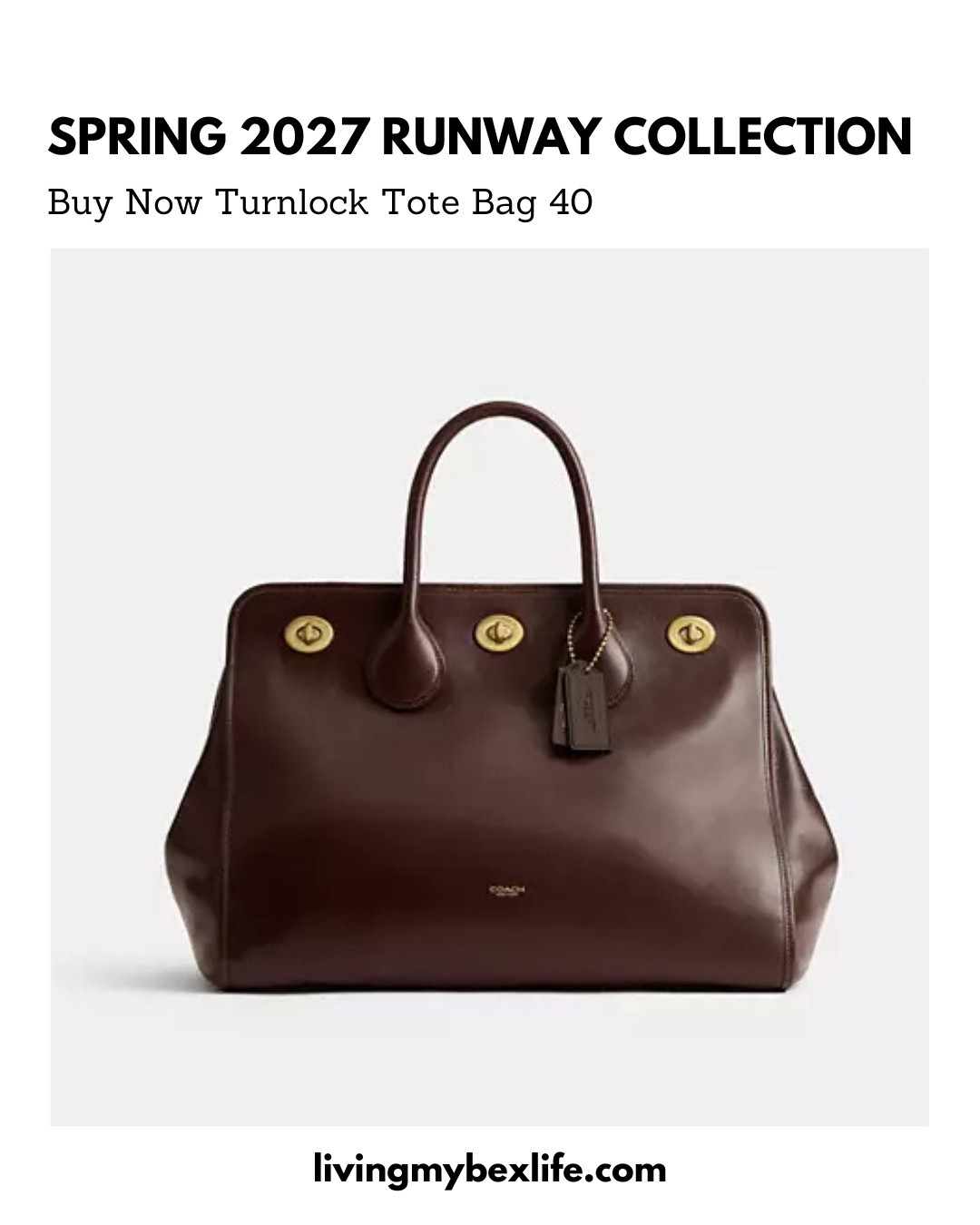 Coach Spring 2027 Runway Collection: Turnlock Tote Bag 40 || purse, handbag, it bag, structured bag, structured handbag, structured purse 

 #LTKNYFW #LTKootd #LTKWorkwear