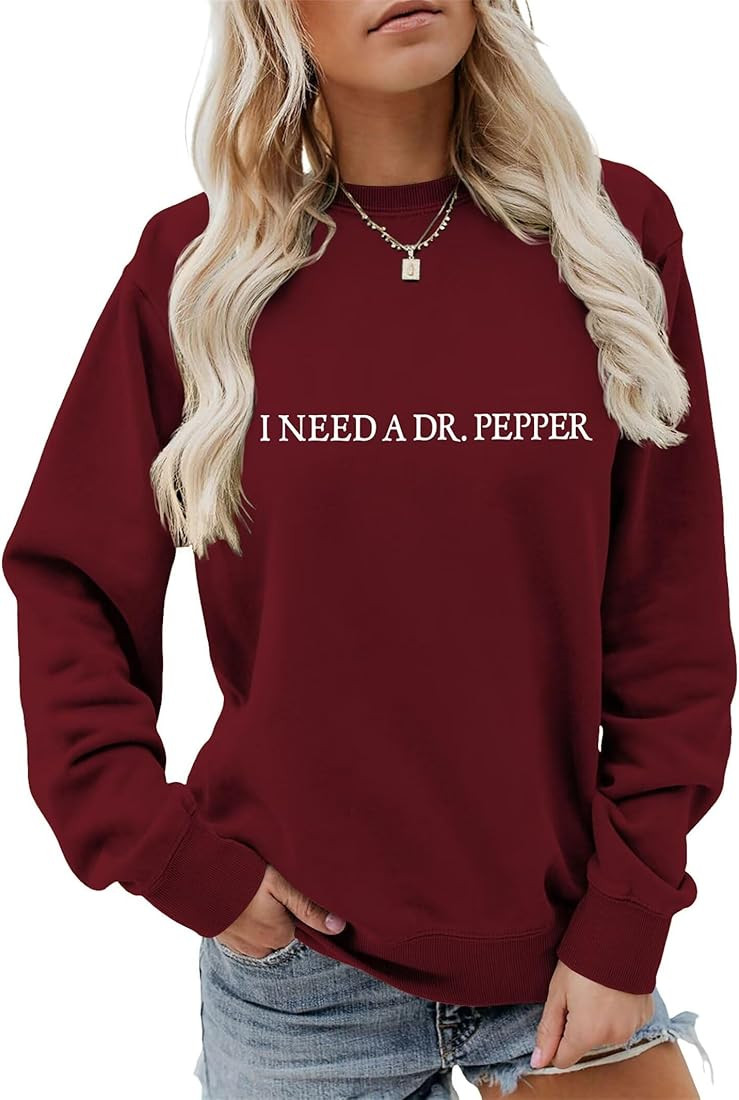 I Need A Dr Pepp Sweatshirt Women Funny Sayings Graphic Shirts Cola Drinking Enthusiasts Long Sle... | Amazon (US)