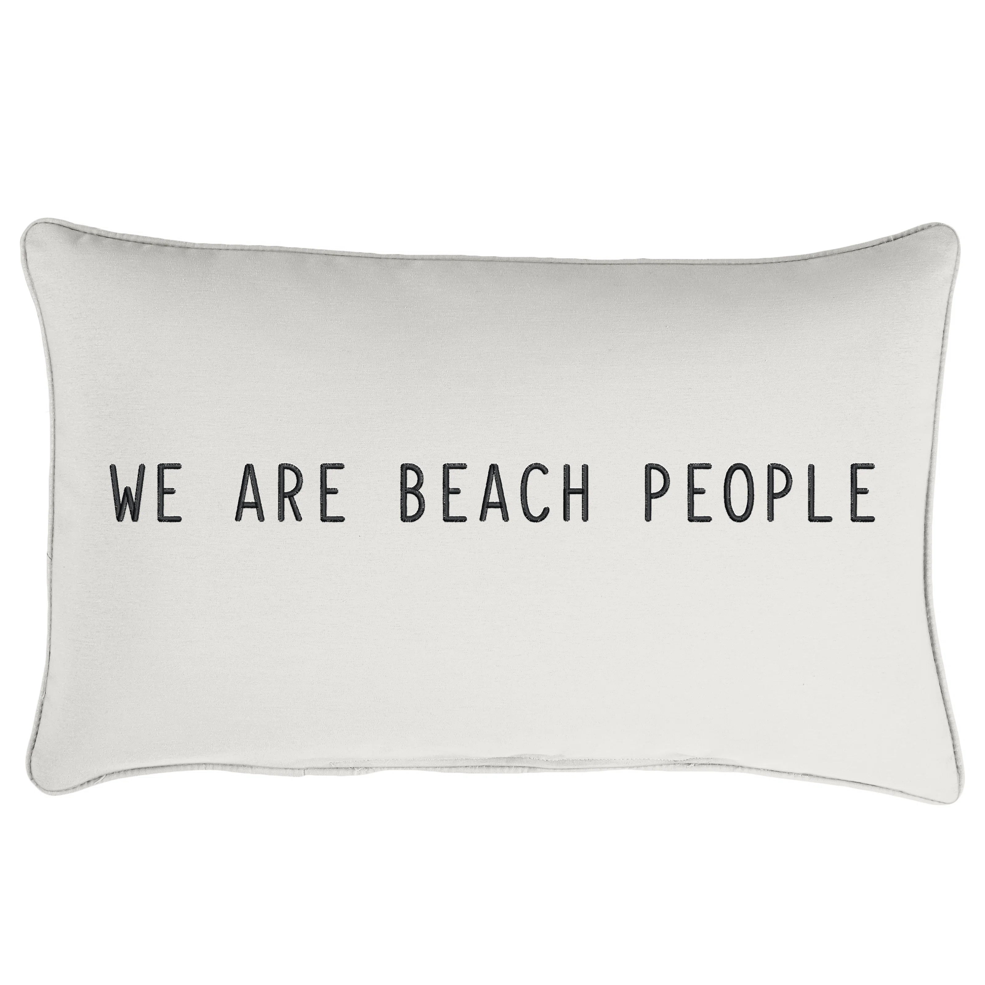 Mozaic Company  Sunbrella Indoor/Outdoor Lumbar Embroidered Pillow We Are Beach People | Wayfair | Wayfair North America