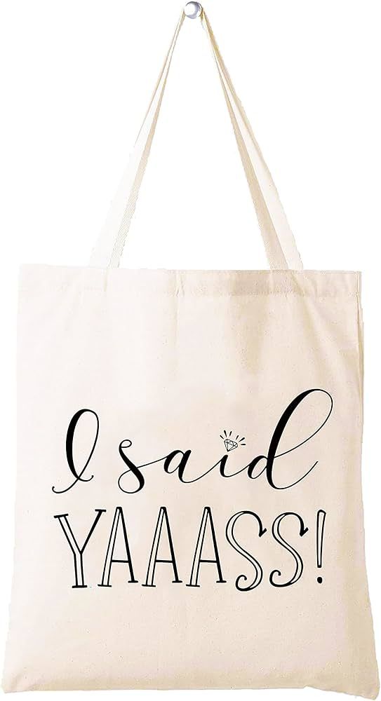 I Said Yaaass – Shoulder Bag Shopping Bag Tote Bag Gift – Funny Engagement Gifts for Women - ... | Amazon (US)