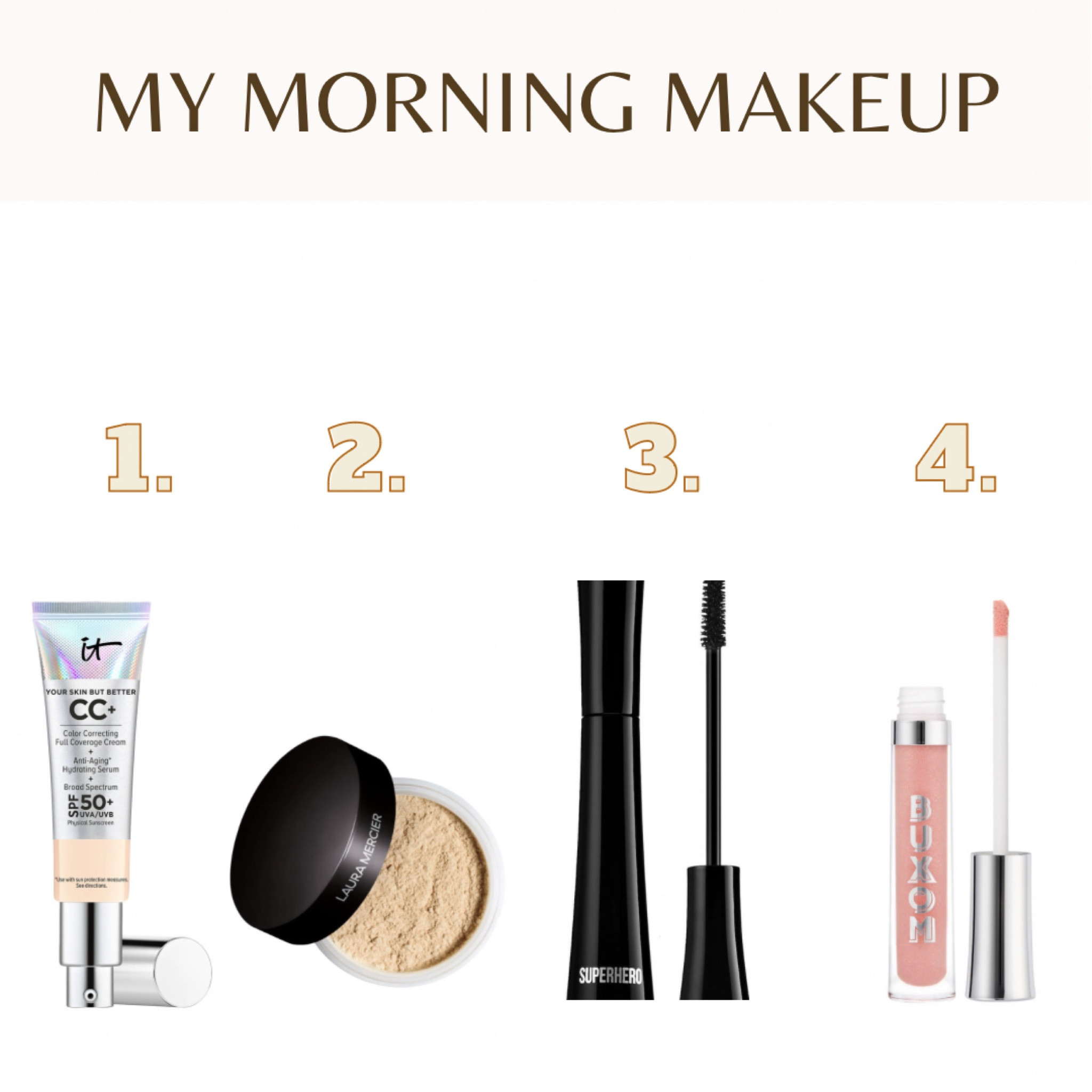 My morning makeup

Mascara IT Cosmetics Superhero
CC cream IT Cosmetics 
Laura Mercier Setting Powder
Buxom lipstick 

#LTKFind #LTKbeauty #LTKSale