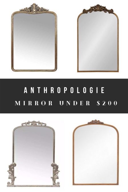 Anthropologie mirror look alternatives for less than $200! 

#LTKHome #LTKStyleTip #LTKFindsUnder100