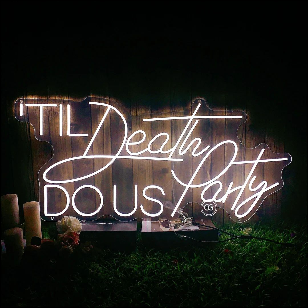 Til Death Do Us Party Neon Sign Custom, Led Sign Party Decor, Neon Wedding Sign Wall Decor,  Neon... | Etsy (US)