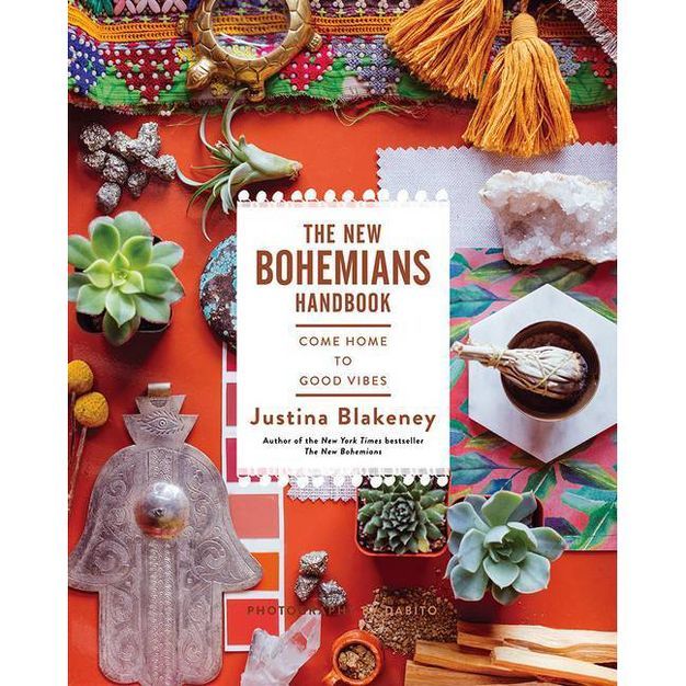 The New Bohemians Handbook - by  Justina Blakeney (Hardcover) | Target