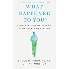 What Happened to You?: Conversations on Trauma, Resilience, and Healing     Hardcover – April 2... | Amazon (US)