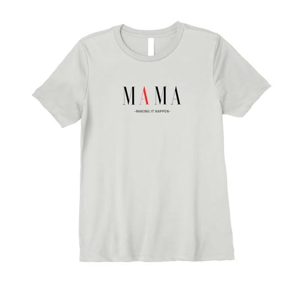 Womens Mama Making It Happen Premium T-Shirt | Amazon (US)