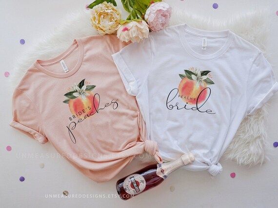 SAVANNAH Peach Bachelorette T Shirts, Peachy Bride Shirt, Bride's Peaches Bridesmaid Gifts, Savan... | Etsy (US)