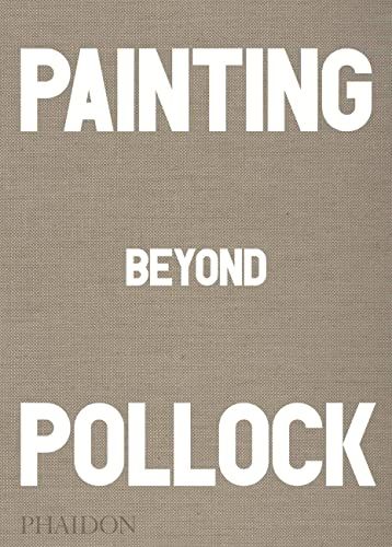 Painting Beyond Pollock     Hardcover – April 20, 2015 | Amazon (US)