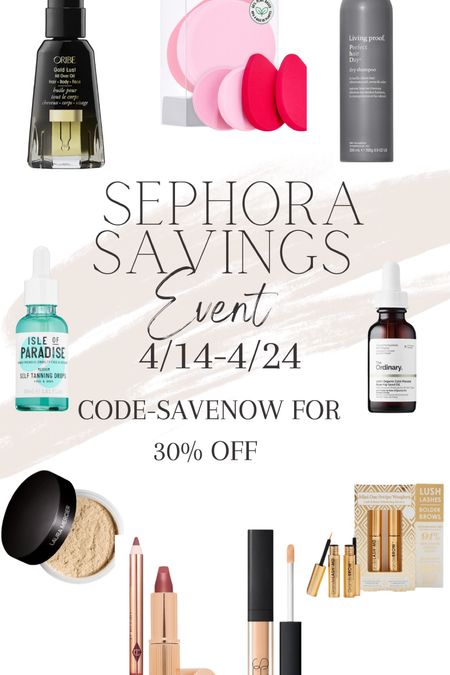 Sephora savings event 
Code SAVENOW for 30% off. 

Sephora 
Sale 
Skincare 
Beauty 
Hair 
Summerskincare 
Springskincare 
Springbeauty 
Summer beauty 

#LTKFind #LTKbeauty #LTKsalealert