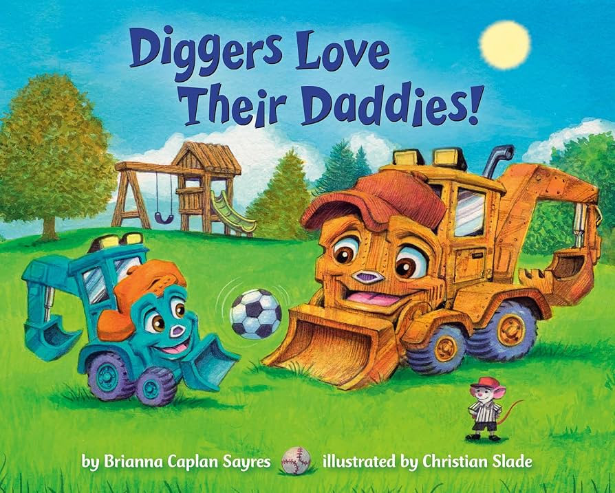 Diggers Love Their Daddies! (Where Do...Series) | Amazon (US)