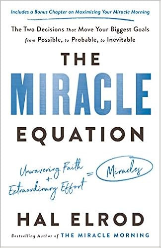 The Miracle Equation: The Two Decisions That Move Your Biggest Goals from Possible, to Probable, ... | Amazon (US)