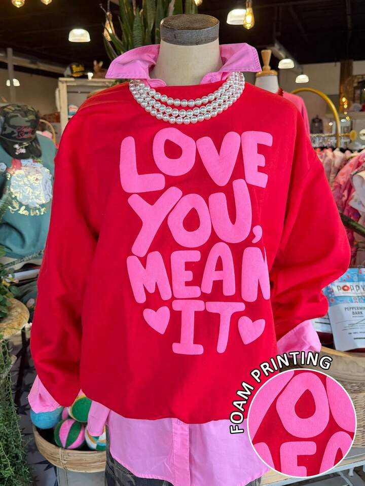 Love you, Mean It Sweatshirt | SHEIN
