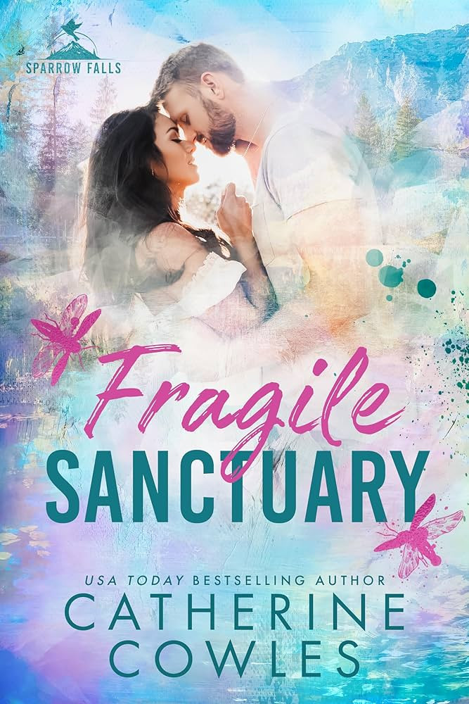 Fragile Sanctuary (Sparrow Falls Book 1) - Kindle edition by Cowles, Catherine. Romance Kindle eB... | Amazon (US)