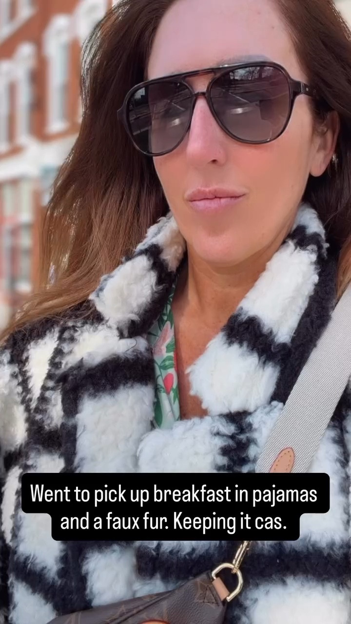 Went to pick up breakfast in pajamas and a faux fur. Keeping it cas.