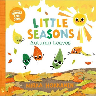 Little Seasons: Autumn Leaves - by  Mirka Hokkanen (Hardcover) | Target