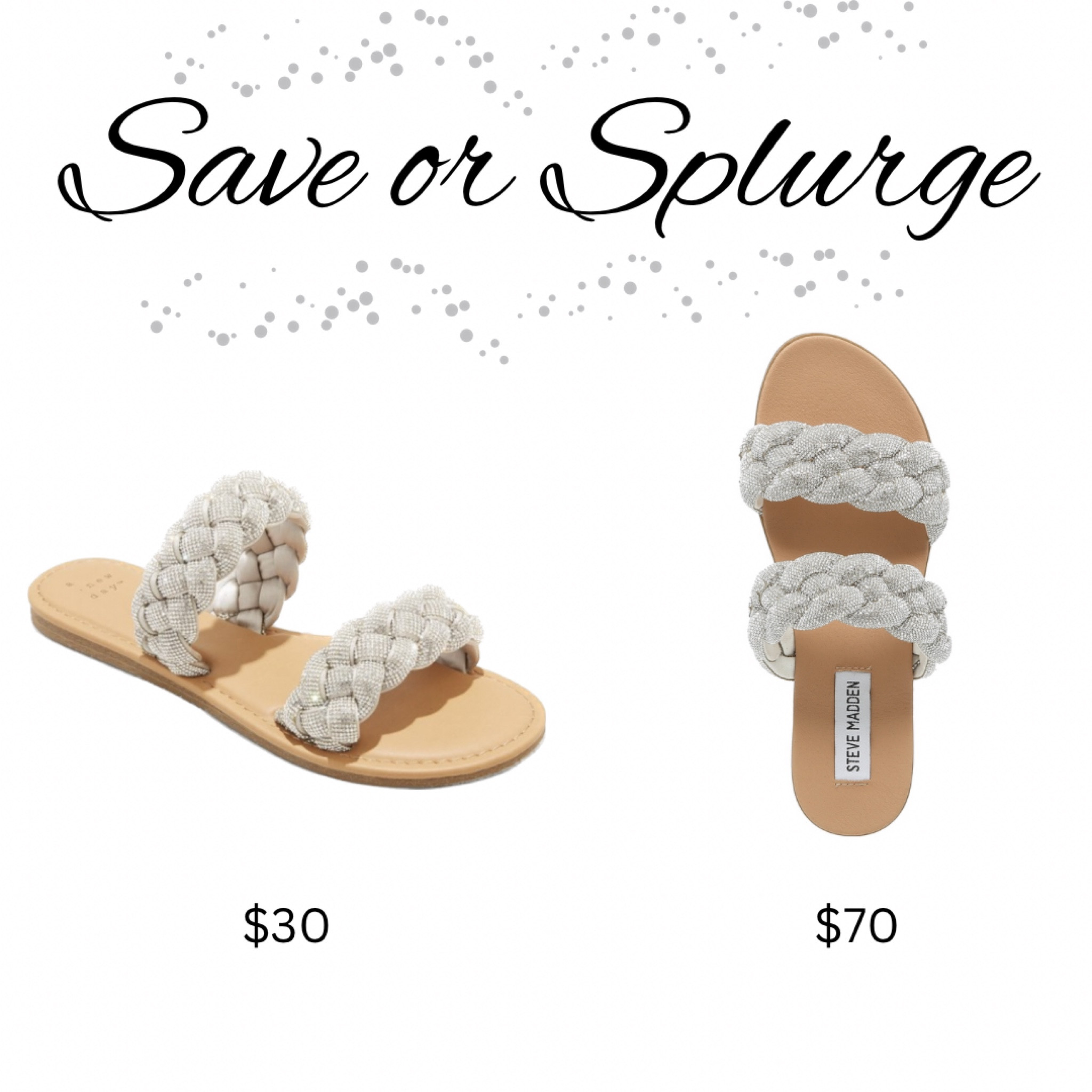 Save or splurge on these sandals? | spring sandals | sparkly sandals | sandals | summer sandals | dressy sandals | save or splurge | Steve madden | target | 

#LTKFind #LTKshoecrush #LTKunder50