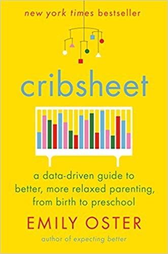 Cribsheet: A Data-Driven Guide to Better, More Relaxed Parenting, from Birth to Preschool | Amazon (US)