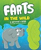 Farts in the Wild: A Spotter's Guide (Funny Books for Kids, Sound Books for Kids, Fart Books) | Amazon (US)