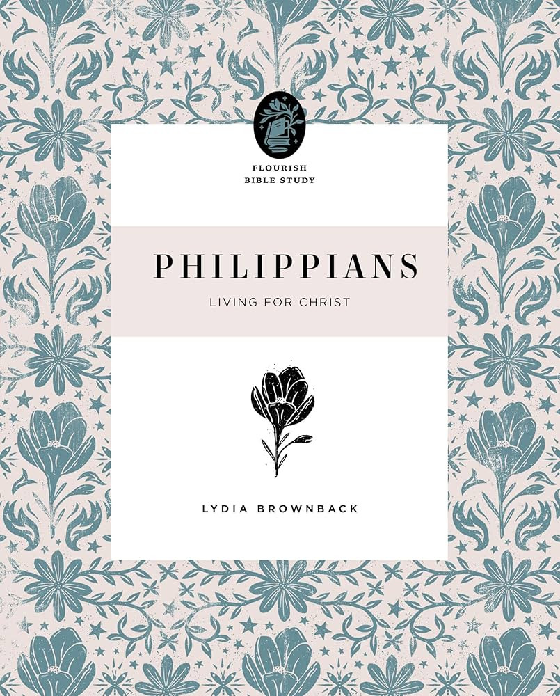 Philippians: Living for Christ (Flourish Bible Study) | Amazon (US)