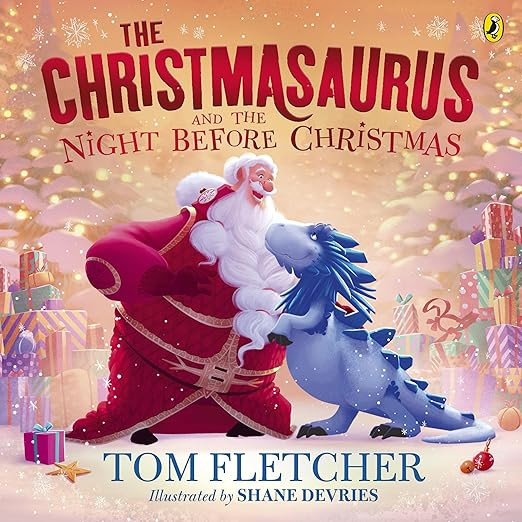 The Christmasaurus and the Night Before Christmas: A heartwarming festive picture book (The Chris... | Amazon (UK)