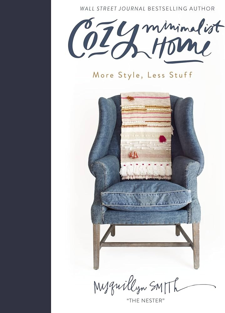 Cozy Minimalist Home: More Style, Less Stuff | Amazon (US)