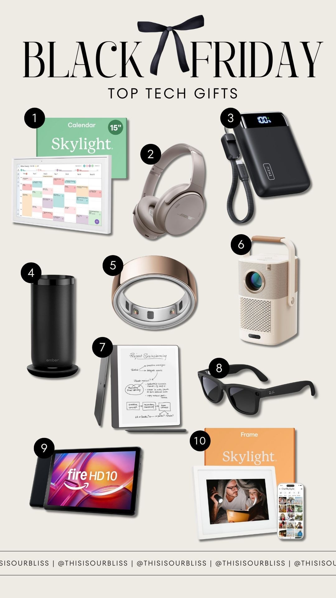 Rounding up my favorite tech gifts of the year — practical, trending, and perfect for anyone on your list. 

• Skylight Calendar – the ultimate family organizer
• Bose Headphones – top-tier sound and noise canceling
• Portable Charger – a must-have for travel + busy days
• Ember Travel Mug – keeps coffee hot on the go
• Amazon Tablet – budget-friendly, kid-friendly, and great for streaming
• Oura Ring – game-changing sleep + health tracking
• Projector – for cozy movie nights at home
• Meta Smart Glasses – hands-free video, photos, and audio

All linked here so you can shop the best tech gifts in one spot! 

 #LTKCyberWeek #LTKGiftGuide #LTKFindsUnder100