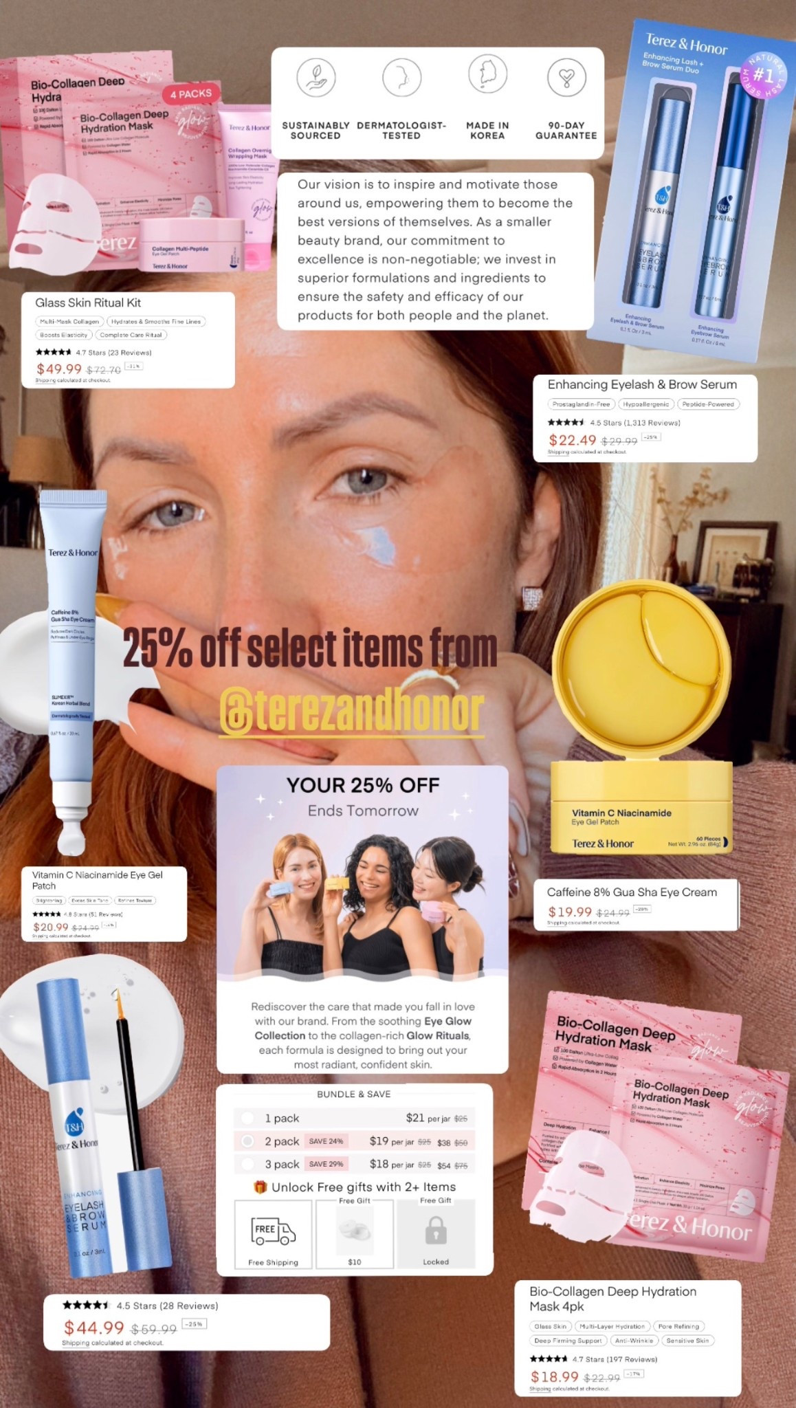 25% off select Terez&Honor products with code ROUTINE 😘 
• sustainably sourced 
• Dermatologist tested 
• made in Korea
• 90 day guarantee ￼
“Our vision is to inspire and motivate those around us, empowering them to become the best versions of themselves. As a smaller beauty brand, our commitment to excellence is non-negotiable; we invest in superior formulations and ingredients to ensure the safety and efficacy of our products for both people and the planet.”

#LTKBeauty #LTKSaleAlert #LTKselfcare