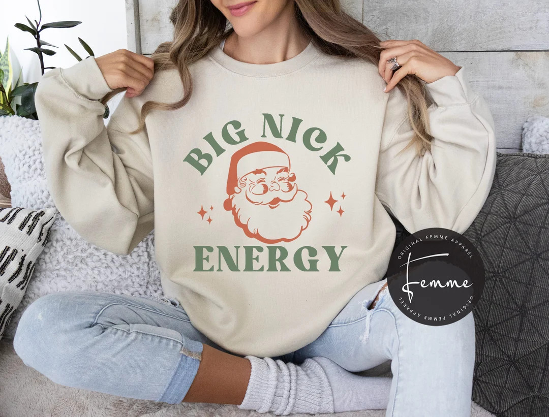 Big Nick Energy Sweatshirt -  Retro Santa Sweatshirt - Santa Christmas Sweatshirt - Funny Christm... | Etsy (US)