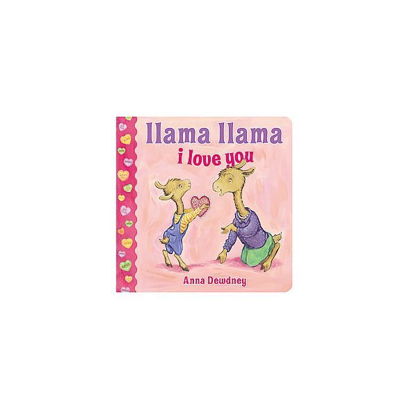 Llama Lllama I Love You by Anna Dewdney (Board Book) by Anna Dewdney | Target