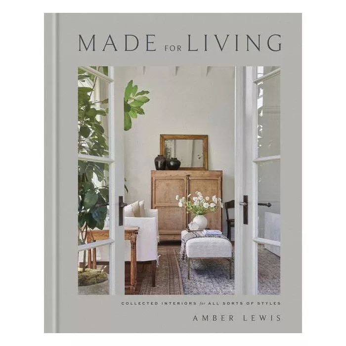 Made for Living - by Amber Lewis & Cat Chen (Hardcover) | Target